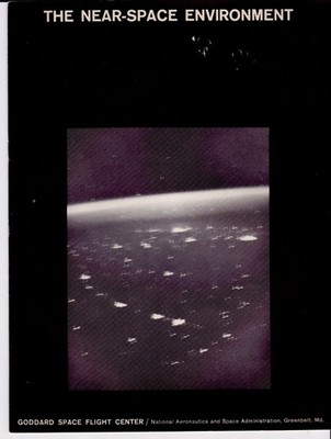 The Near-Space Environment NASA Booklet   Goddard Space Flight   1960s