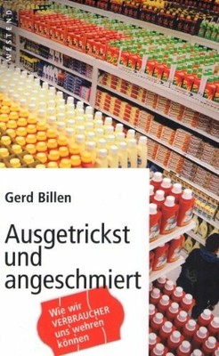 Ausgetrickst und angeschmiert: Wie wir Verbraucher uns Buch Westend Verlag