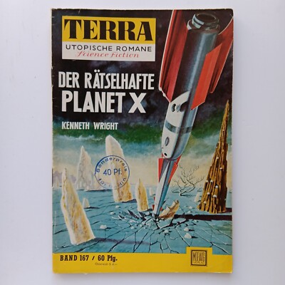 Terra Utopische Romane 167, Der rätselhafte Planet X - Kenneth Wright, Moewig