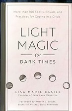 Light Magic for Dark Times - 9781592338535