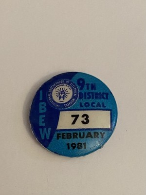 IBEW 9th District Local 73 February 1981 Spokane Washington Pin Button P19