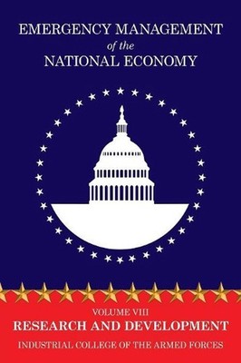 Emergency Management of the National Economy: Volume VIII: Research and Developm