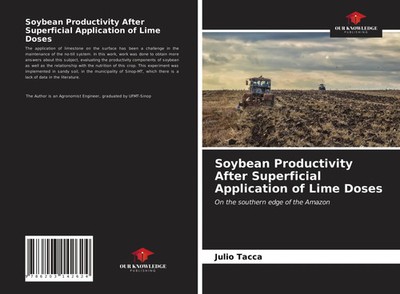 Julio Tacca | Soybean Productivity After Superficial Application of Lime Doses