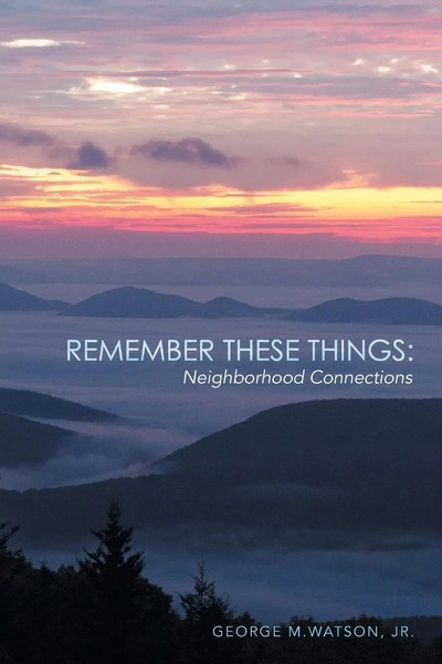 Jr. George M. Watson | Remember These Things | Taschenbuch | Englisch (2014)-image