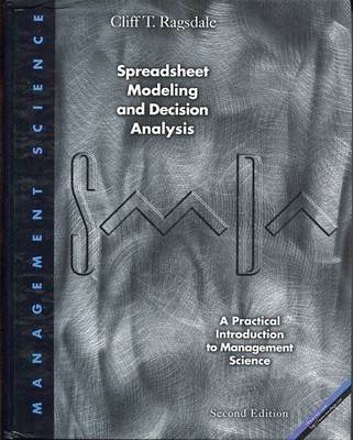 Spreadsheet Modeling and Decision Analysis A Practical Introduction to Managemen