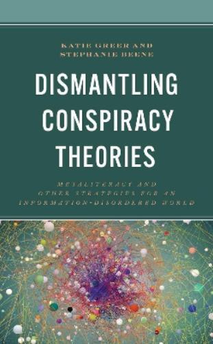 Stephanie Beene Katie Greer Dismantling Conspiracy Theories (Copertina rigida)