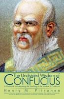 Henry M. Piironen | The Undivided Wisdom Of Confucius | Taschenbuch | Englisch