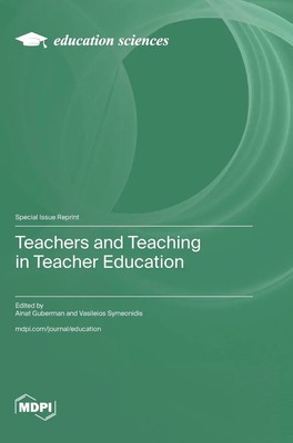 Teachers and Teaching in Teacher Education | Buch | Englisch (2025) | MDPI AG