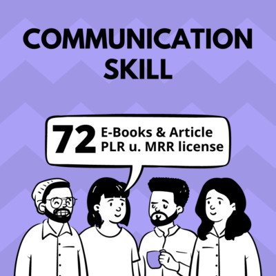 72 E-Books & Artikel zu Kommunikationsfähigkeit, in Englisch mit PLR/MRR Lizenz