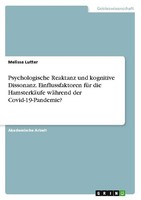 Psychologische Reaktanz Und Kognitive Dissonanz. Einflussfaktoren FüR Die Hamste