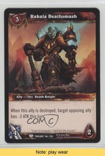 2011 World of Warcraft TCG: Twilight the Dragons Rakala Deathsmash #146 READ 0b5