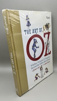 Art of Oz: Witches, Wizards, and Wonders Beyond the Yellow Brick Road NEW SEALED