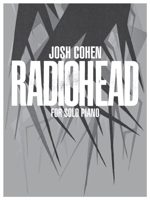 Radiohead For Solo Piano