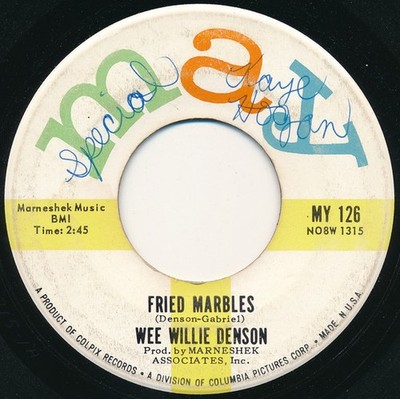 Willie Denson - Fried Marbles / In My Own Little Way (7'') (Very Good Plus (VG+))