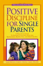 Positive Discipline for Single Parents - Paperback - VERY GOOD