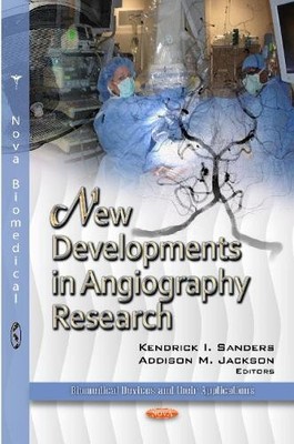 Kendrick I Sanders Addison  New Developments in Angiography (Gebundene Ausgabe)