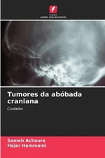 Tumores da abbada craniana by Sameh Achoura Paperback Book