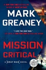Mission Critical (Gray Man) - Paperback By Greaney, Mark - GOOD