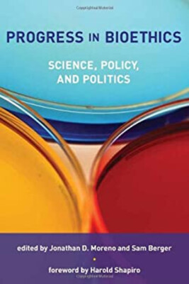 #ad Progress in Bioethics : Science Policy and Politics Hardcover $11.44