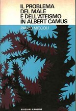 Il problema del male e dell'ateismo in Albert Camus - Paolo Miccoli [1971]
