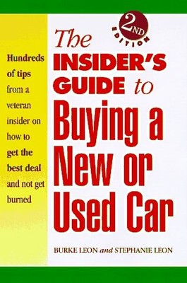 The Insider's Guide to Buying a New or Used Car (2nd ed)