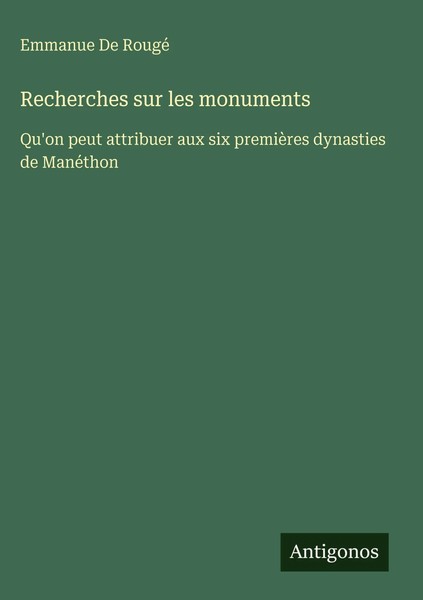 Emmanue De Rougé | Recherches Sur Les Monuments | Buch | FranzöSisch (2025)-image