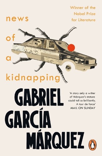 Gabriel Garcia Marquez News of a Kidnapping (Paperback)