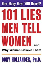 101 Lies Men Tell Women -- And Why Wo... by HOLLANDER, DORY Paperback / softback