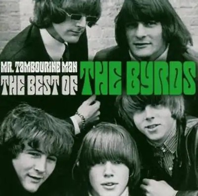 The Byrds - Mr. Tambourine Man - The Best Of The Byrds