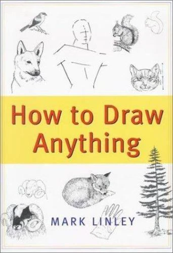 How to Draw Anything by Linley - Good - Picture 1 of 1