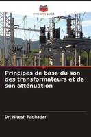 Principes De Base Du Son Des Transformateurs Et De Son AttéNuation Paghadar Buch