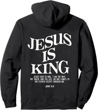 Jesus Is King Hoodie John 14:6 Christian Pullover Men Women