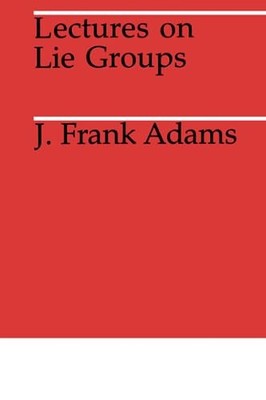 Lectures on Lie Groups (Midway Repr..., Adams, J. F. Fr