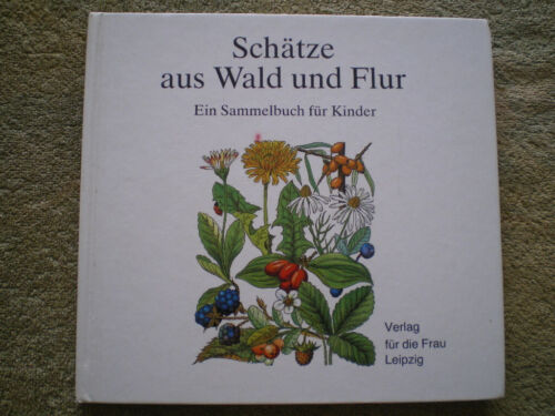 Schätze aus Wald und Flur - Pilze Früchte Beeren - DDR Kinderbuch - Afbeelding 1 van 7