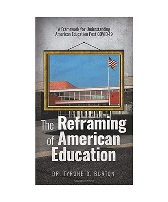 The Reframing of American Education: A Framework for Understanding American Educ