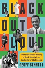 Black Out Loud: The Revolutionary - Hardcover, by Bennett Geoff - Very Good u