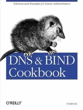 DNS & BIND Cookbook: Solutions & - Paperback, by Liu Cricket - Acceptable