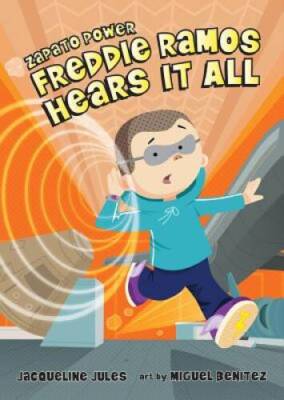Freddie Ramos Hears It All (Zapato Power) - Hardcover - GOOD