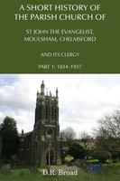 D. R. Broad | A Short History Of The Parish Church Of St John The Evangelist,...