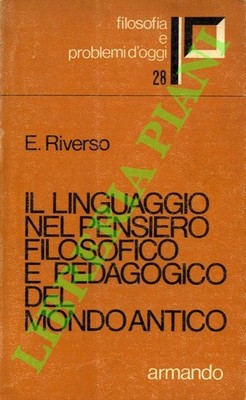 RIVERSO Emanuele - Il linguaggio nel pensiero filosofico e pedagogico del mondo