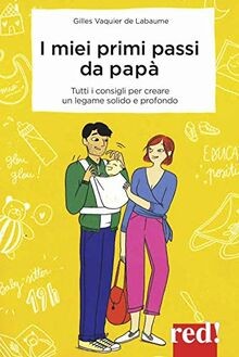 I miei primi passi da papà. I segreti per creare da... | Buch | Zustand sehr gut