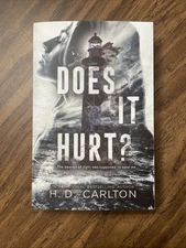 Does It Hurt? by H. D. Carlton (2022, Trade Paperback)