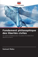 Samuel Maku | Fondement Philosophique Des LibertéS Civiles | Taschenbuch (2025)