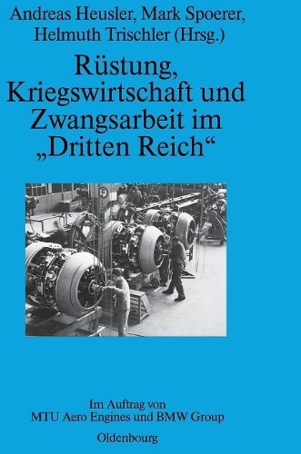 Andreas Heusler Rüstung, Kriegswirtschaft und Zwangsarbeit im 