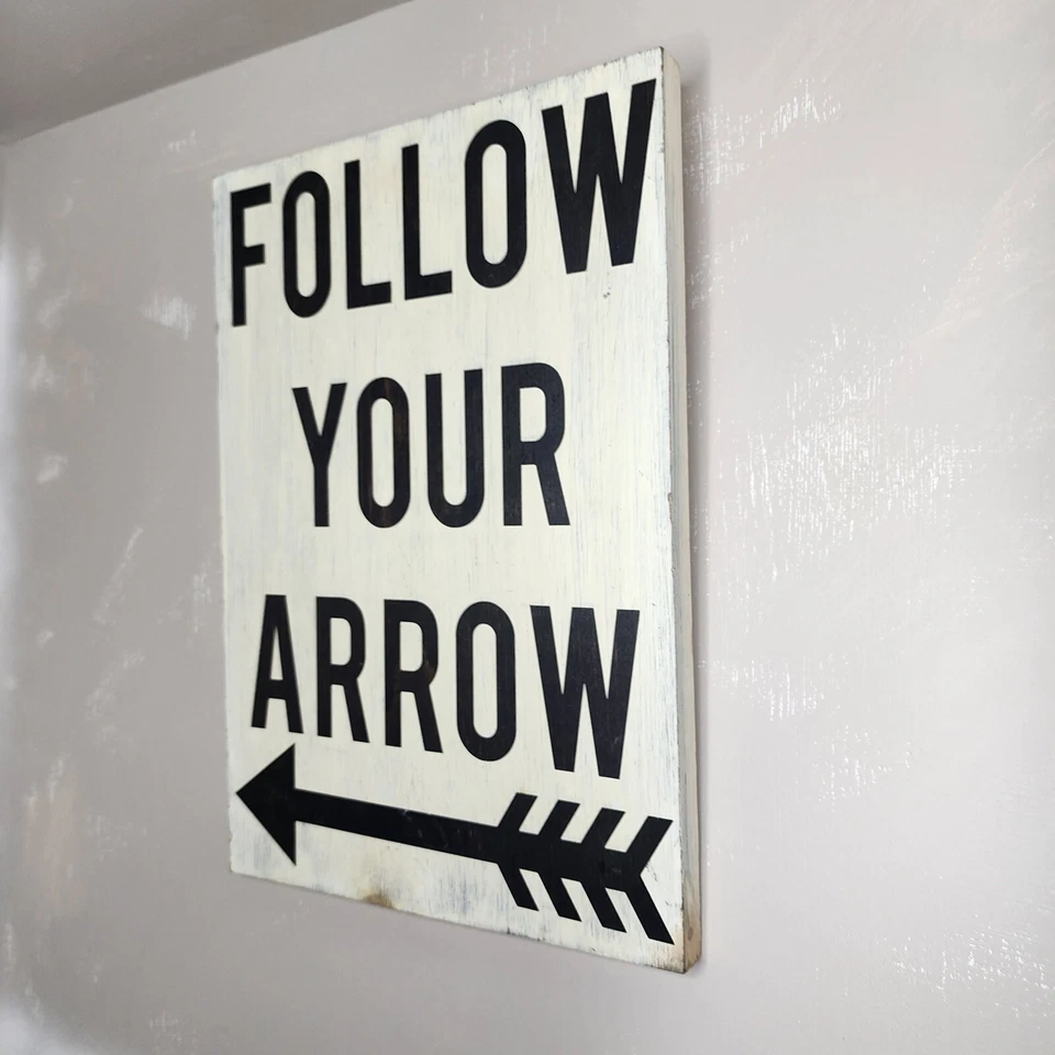 "Follow Your Arrow "Handmade Wooden Sign Black White Decor 11" X 16" - Image 3 of 4