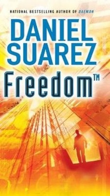 Daniel Suarez Freedom (TM) (Taschenbuch) Daemon Series