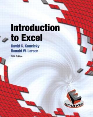 Introduction to Excel by David Kuncicky and Ronald Larsen (2012, Trade...