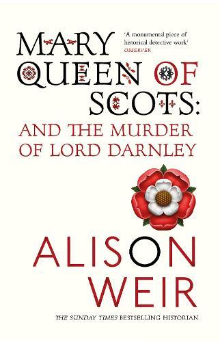 Alison Weir Mary Queen of Scots (Tascabile)