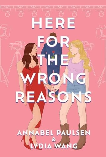 Here for the Wrong Reasons by Annabel PaulsenLydia Wang (PB 2024) - Image 2
