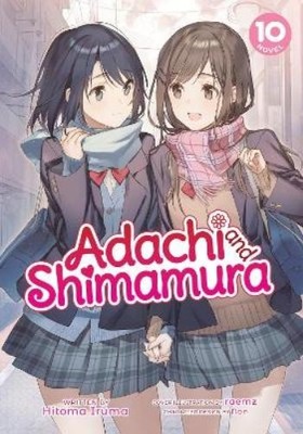 Hitoma Iruma Adachi and Shimamura (Light Novel) Vol. 10 (Taschenbuch)